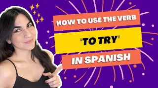 How to use the verb "to try" in Spanish! 📚