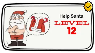 Brain Out Help Santa Level 12 Walkthrough Solution