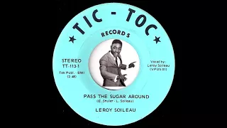 Leroy Soileau - Pass The Sugar Around [Tic-Toc] 1970 Nola Funk 45