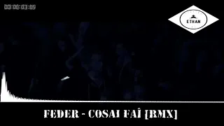 Feder - Cosa Fai (RMX)