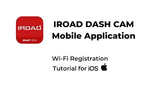 [2022] IROAD Mobile App: Wi-Fi Connection Tutorial (iOS)