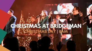 🎄 Christmas Day at Bridgeman | 8AM