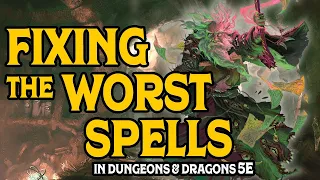 Fixing The Worst Spells in D&D 5e