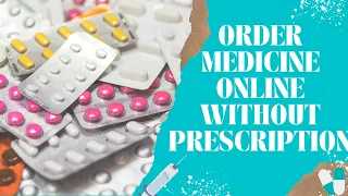 How to order medicine online & get prescription online