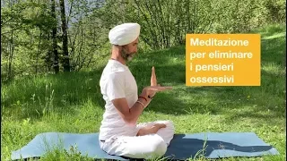 Meditazione per eliminare i pensieri ossessivi