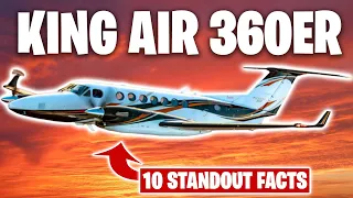 King Air 360ER: 10 Facts That Make It Stand Out