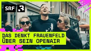 Openair Frauenfeld: Das denkt Frauenfeld über sein Openair | Festivalsommer 2019 | Radio SRF 3