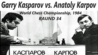 Garry Kasparov vs. Anatoly Karpov I RAUND 34, World Chess Championship, Moscow, Russia 1984 1 - 0
