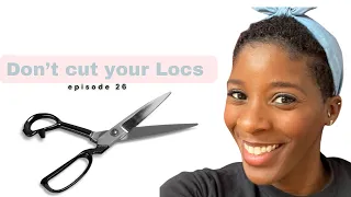 🛑 DONT CUT THOSE LOCS ‼️ DONT COMB THEM OUT 🚨 TOP REASONS YOU WILL GO BACK TO LOCS AFTER CUTTING 🚨