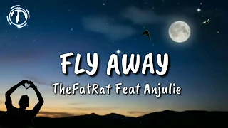 🎧TheFatRat Feat Anjulie - Fly Away ( Lyrics )