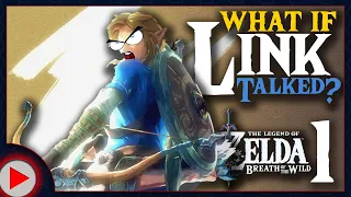 What if Link Talked in Breath of the Wild? - Episode 1 (Reboot) (Parody)