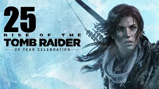 Let's Platinum Rise of the Tomb Raider 25 - Compulsive; Ultimate Survivor; No Stone Unturned