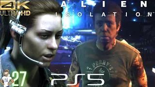 Alien Isolation | [Playstation 5 4K Gameplay Ep27] | (FULL GAME) | CONTACT THE TORRENS!