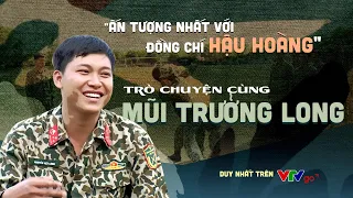 Trò chuyện cùng Mũi trưởng Long | VTV24