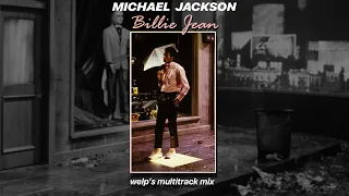 Michael Jackson - Billie Jean (welp’s multitrack mix)