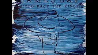 James Bay - Hold Back The River (Audio)
