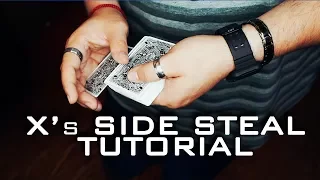 HOW TO DO X's SIDE STEAL CARD MAGIC TUTORIAL