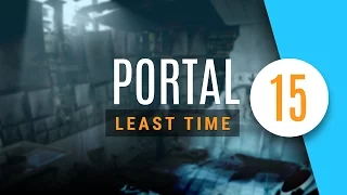 Portal | Least Time for Chamber 15 Gold Medal Guide