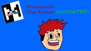 Markiplier animated: the Forest