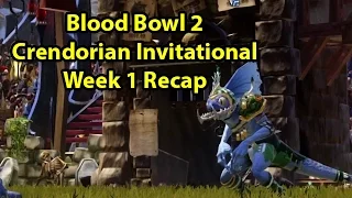 Blood Bowl 2: Crendorian Invitational Week 1 Recap | WoWcrendor