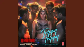 Trippy Trippy (From "Bhoomi")