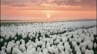 still with you (sped up) - jungkook