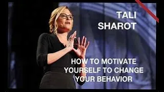 How to motivate yourself to change your behavior | TED Talks