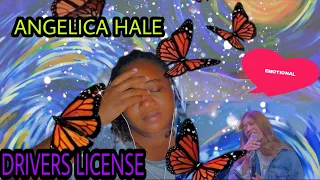 FIRST REACTION TO ANGELICA HALE!! DRIVERS LICENSE!! VERY EMOTIONAL 🥰🥰