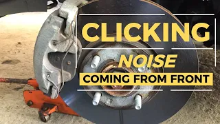 Clicking Noise from Front Wheel when Driving | Car Troubleshooting