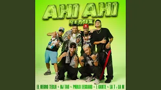 Ahí Ahí (feat. L-Gante y La T y la M) (Remix)