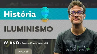 Iluminismo – História – 8º ano – Ensino Fundamental