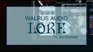 LORE Reverse Soundscape Generator by Walrus Audio | Clarinet Pedal Demo