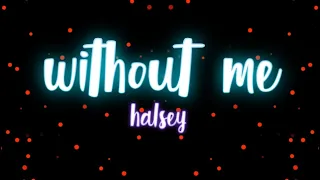 Halsey - Without Me (8D audio) Thinking you could live without me