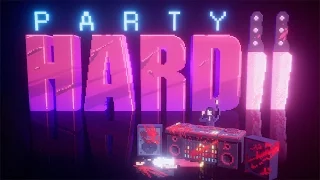 ВЕЧЕРИНКА НАЧИНАЕТСЯ! НОВЫЙ PARTY HARD 2