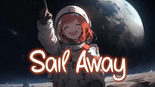 「Nightcore」 Sail Away - TheFatRat ft. Laura Brehm ♡ (Lyrics)