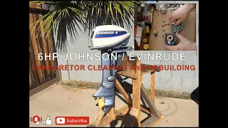 6HP JOHNSON / EVINRUDE CARBURETOR CLEANING AND REBUILDING