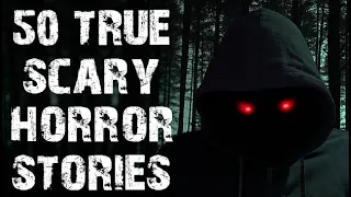 50 TRUE Terrifying & Disturbing Scary Stories | Scary Stories To Fall Asleep To