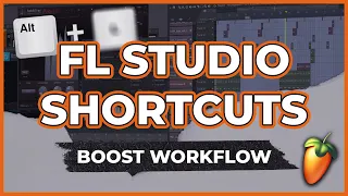 FL Studio Shortcuts Every Producer NEEDS  In 2022