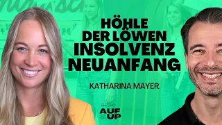 Unternehmerin Katharina Mayer über Insolvenztrauer und den Reiz des Neubeginns | AUF & UP #005