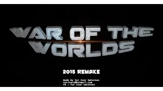War of The Worlds 2015 Remake