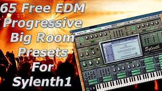 65 Free EDM Progressive House Big Room Presets For Sylenth1