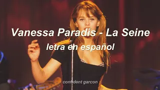 Vanessa Paradis - La Seine (letra en español)