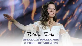 Raluca Radu și Lăutarii din Chișinău-  Aseară la poarta mea (live Cerbul de Aur 2019)