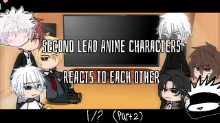 Second Lead Anime Characters Reacts to Each Other • 1/? • Gojo satoru & Killua Zoldyck