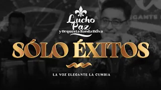 Sólo éxitos de Lucho Paz (en vivo)