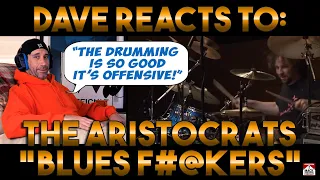 Dave's Reaction: The Aristocrats — Blues Fuckers