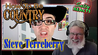 *OLD MAN REACTS* How to Be Country - Steve Terreberry *REACTION*