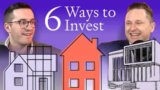 6 Ways to Invest in Property & How to Choose the Right One For You⎜Ep. 1488⎜Property Academy