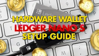 Hardware Wallet - Ledger Nano S | Setup Guide