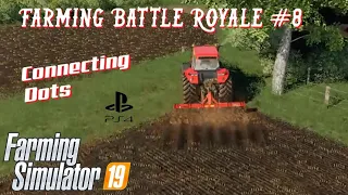 Farming Battle Royale - Campaign of France |  #8 - Connecting Dots | Farming Simulator 19